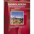 Bangladesh Mining Laws and Regulations Handbook Volume 1 Strategic Information and Basic Laws