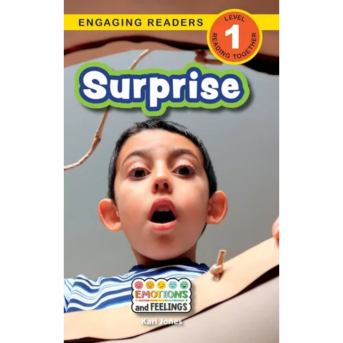 Surprise: Emotions and Feelings (Engaging Readers, Level 1)