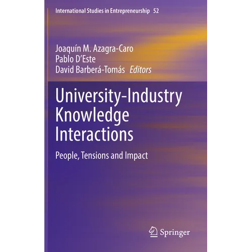 University-Industry Knowledge Interactions: People, Tensions and Impact