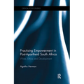 Practising Empowerment in Post-Apartheid South Africa: Wine, Ethics and Development