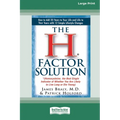 The H Factor Solution (16pt Large Edition)