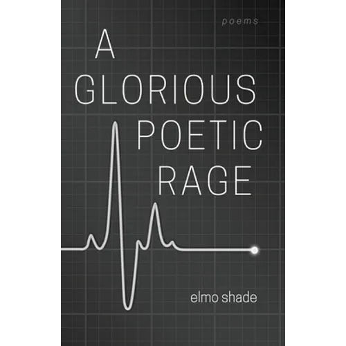 A Glorious Poetic Rage