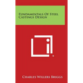 Fundamentals Of Steel Castings Design