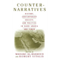 Counter-Narratives: History, Contemporary Society, and Politics in Saudi Arabia and Yemen