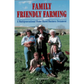 Family Friendly Farming: A Multi-Generational Home-Based Business Testament