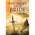 New Sword for My Bride: Poetry of Grace