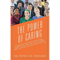 The Power of Caring: An Everyday Devotional for Pastors, Ministry Leaders, Layleaders, Doctors, Nurses, Nurse Assistants, Healthcare Worker