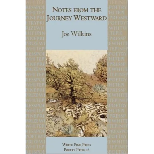 Notes from the Journey Westward