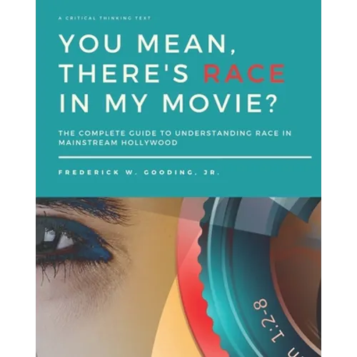 You Mean, There's RACE in My Movie?