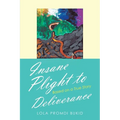 Insane Plight to Deliverance: Based on a True Story