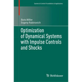 Optimization of Dynamical Systems with Impulse Controls and Shocks