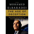 The Age of Deception: Nuclear Diplomacy in Treacherous Times