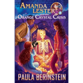 Amanda Lester and the Orange Crystal Crisis