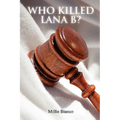 Who Killed Lana