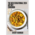 The New Sensational 2024 Aip Diet Cookbook: 100+ Recipes For Autoimmune Protocol Diet