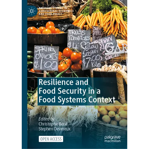Resilience and Food Security in a Food Systems Context
