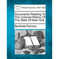 Documents Relating To The Colonial History Of The State Of New York.