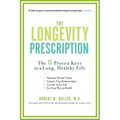 The Longevity Prescription: The 8 Proven Keys to a Long, Healthy Life