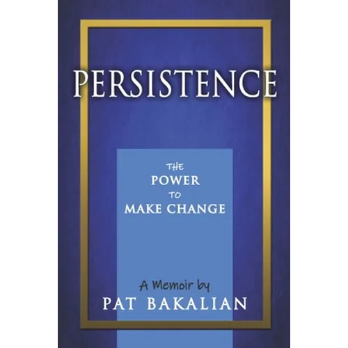Persistence: The Power to Make Change