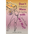 Don't Mess With My Mojo: A Handbook for Sparking a Sassy Morning