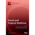 Travel and Tropical Medicine