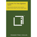 A Guide to the Queens Sixty: Or Martini-Henry and Snider Rifles and How to Use Them (1881)