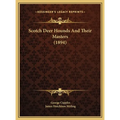 Scotch Deer Hounds And Their Masters (1894)