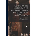 Guide to the Geology and Paleontology of Niagara Falls and Vicinity
