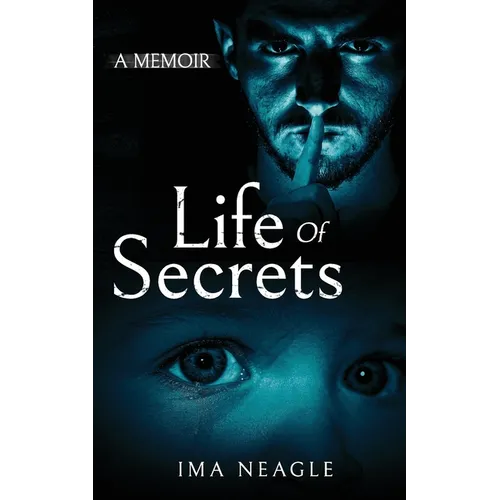 Life of Secrets: A Memoir