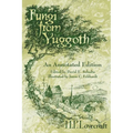 Fungi from Yuggoth: An Annotated Edition