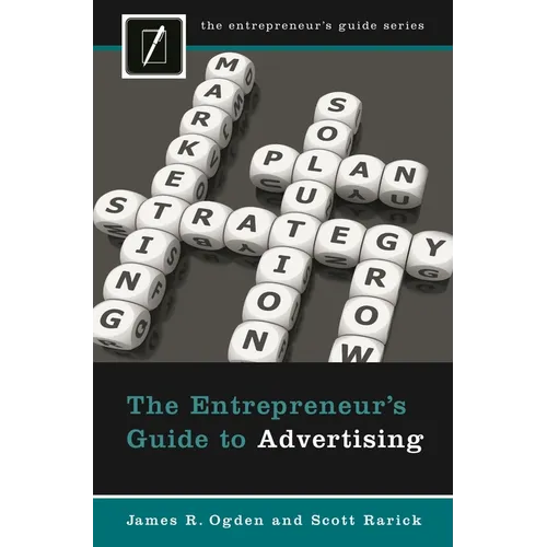 The Entrepreneur's Guide to Advertising