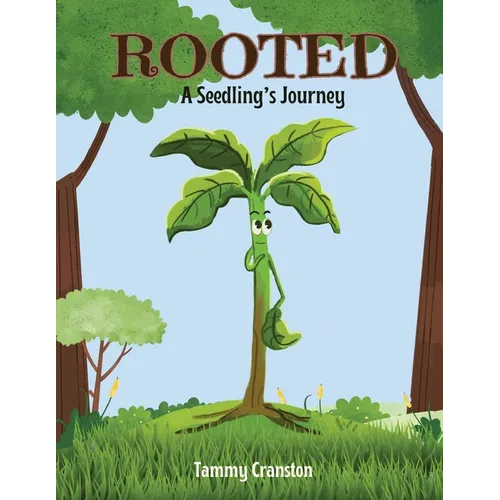 Rooted: A Seedling's Journey