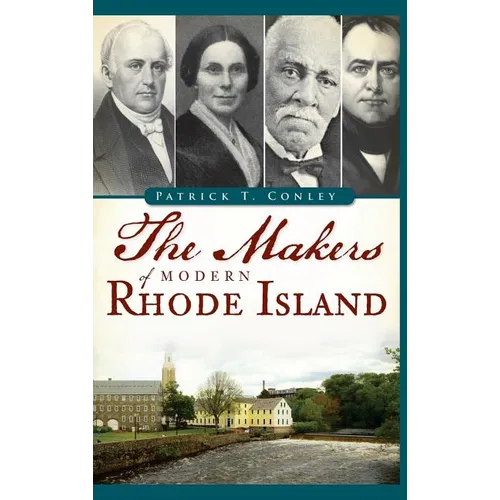 The Makers of Modern Rhode Island