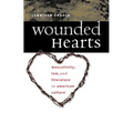 Wounded Hearts: Masculinity, Law, and Literature in American Culture