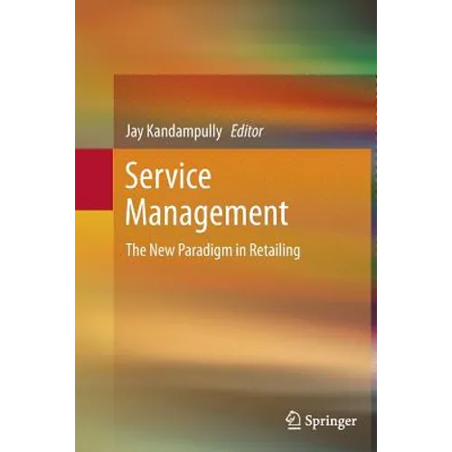Service Management: The New Paradigm in Retailing