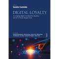 Digital Loyalty: Leveraging Digital Touchpoints, Big Data, and AI to Boost Shopper Trust