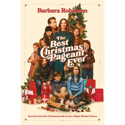 The Best Christmas Pageant Ever Movie Tie-In Edition: A Christmas Holiday Book for Kids