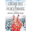 Casualties of Peacemaking