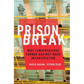 Prison Break: Why Conservatives Turned Against Mass Incarceration