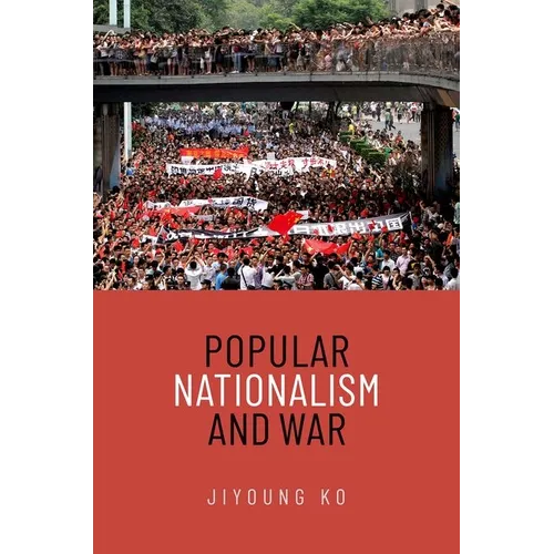 Popular Nationalism and War