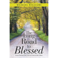 The Long Road to Blessed: Keep Putting One Foot in Front of the Other