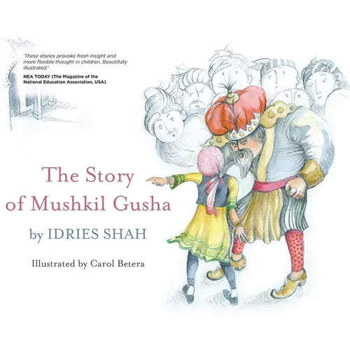 The Tale of Mushkil Gusha