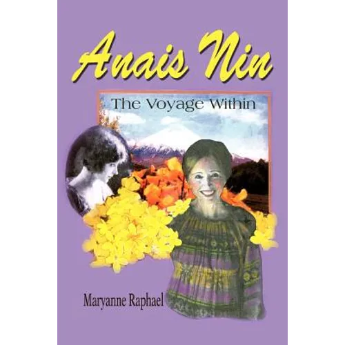 Anais Nin: The Voyage Within