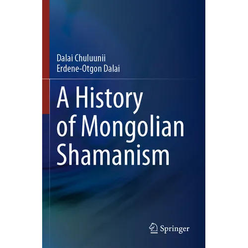 A History of Mongolian Shamanism
