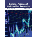 Economic Theory and Mathematical Economics: Volume IV