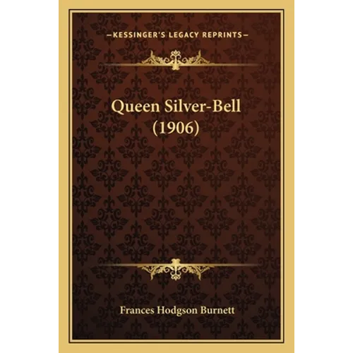 Queen Silver-Bell (1906)