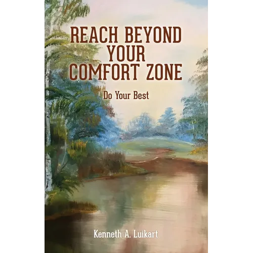Reach Beyond Your Comfort Zone: Do Your Best