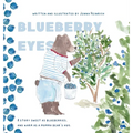 Blueberry Eyes: A story sweet as blueberries, and warm as a momma bear's hug
