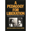 A Pedagogy for Liberation: Dialogues on Transforming Education