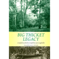 Big Thicket Legacy: Volume 2